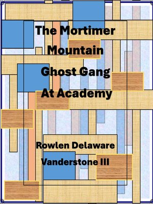 cover image of The Mortimer Mountain Ghost Gang at Academy